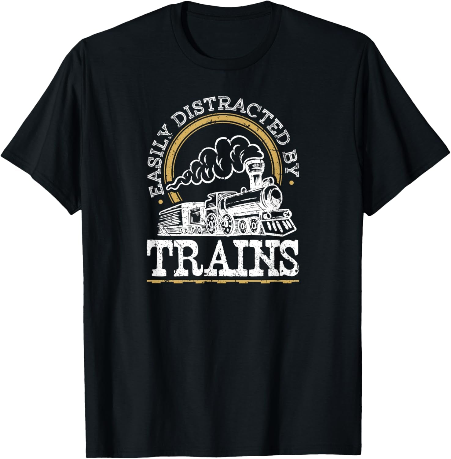 Easily Distracted by Trains Locomotive Railroader T-Shirt