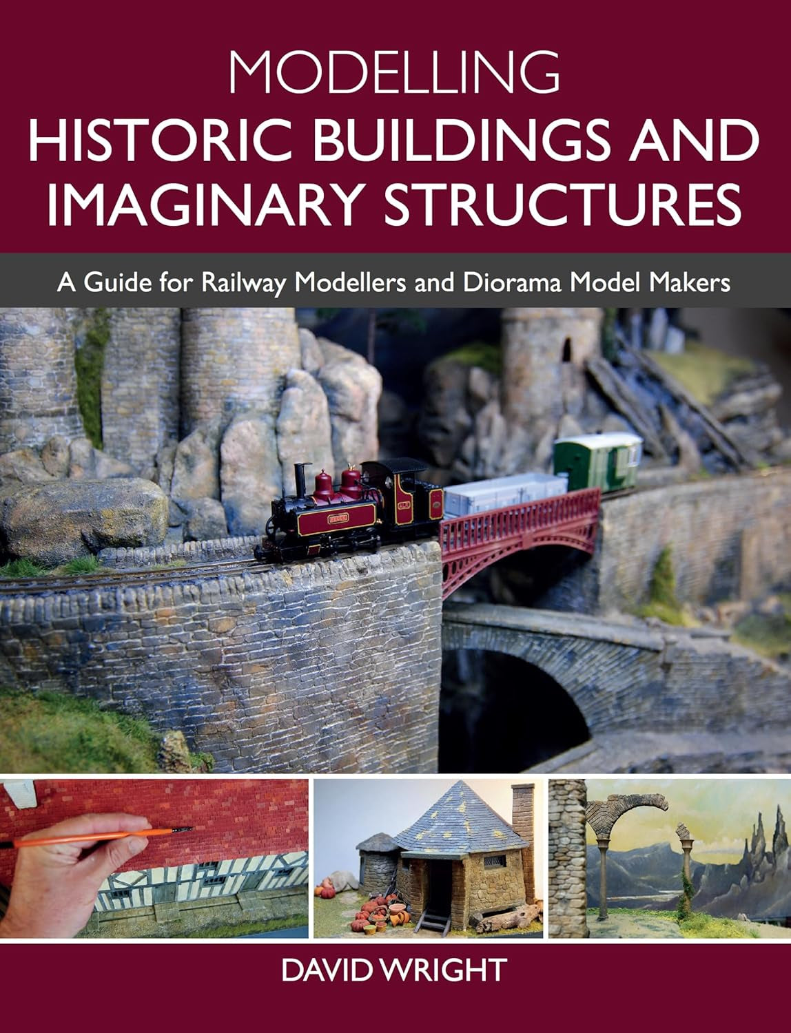 Guide to Modeling Historic Buildings and Creative Structures for Railway and Diorama Enthusiasts