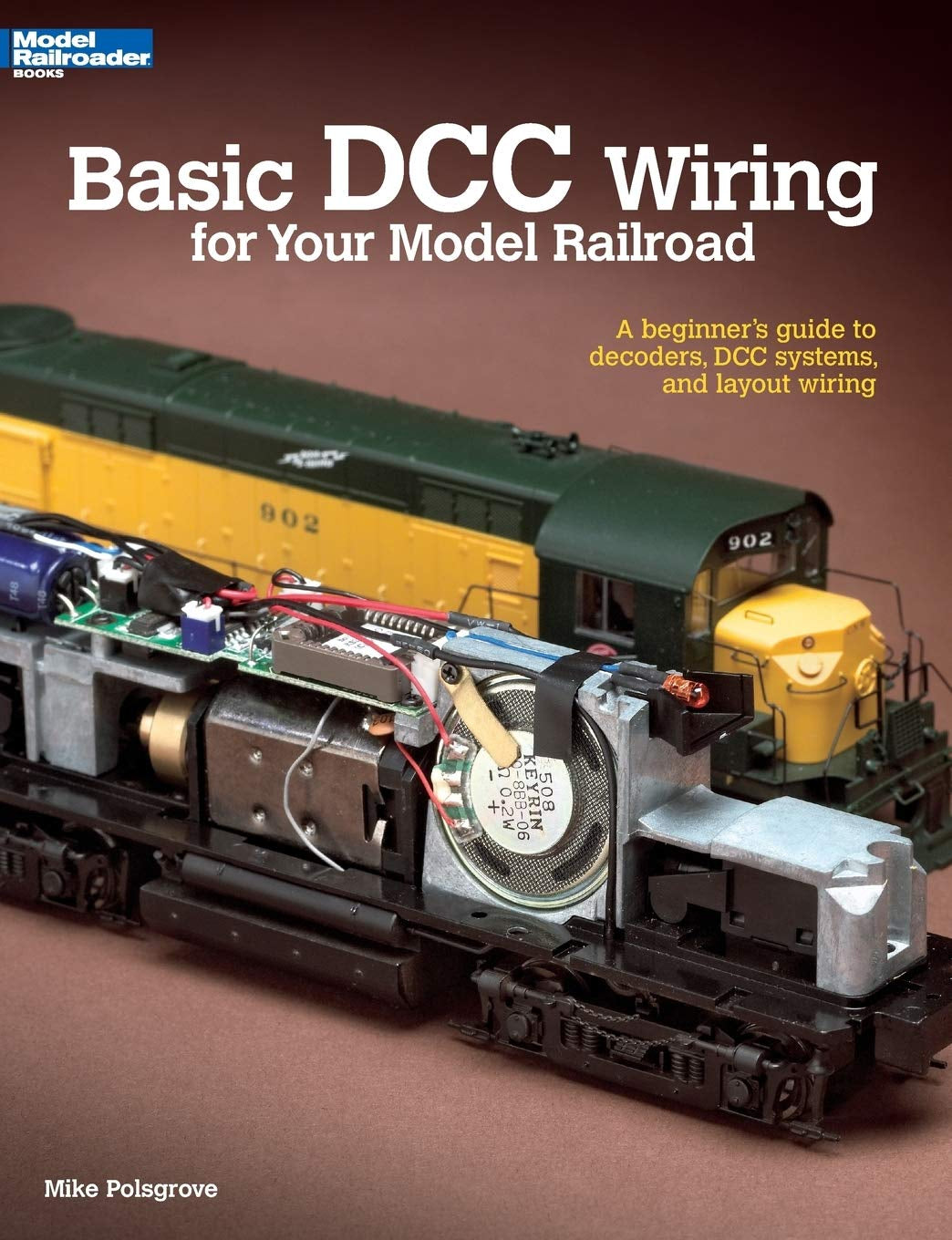 Essential DCC Wiring for Model Railroads: A Comprehensive Guide to Decoders, DCC Systems, and Layout Wiring