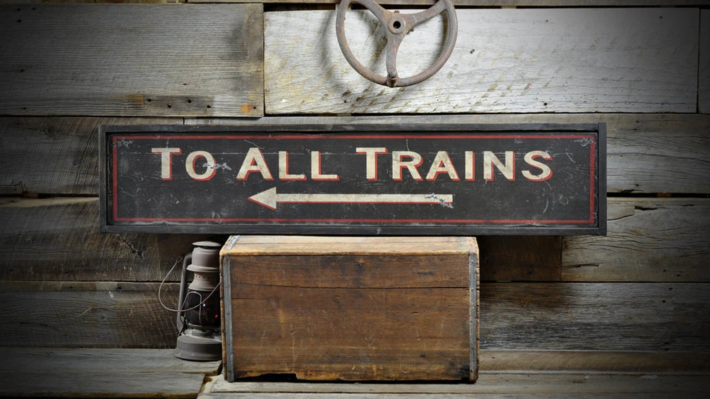 Vintage 'To All Trains' Sign, Rustic Wooden Decor