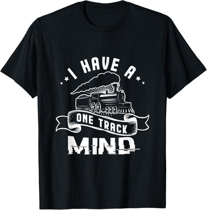 I Have a One Track Mind Gifts for a RC Train Railroad Trains T-Shirt